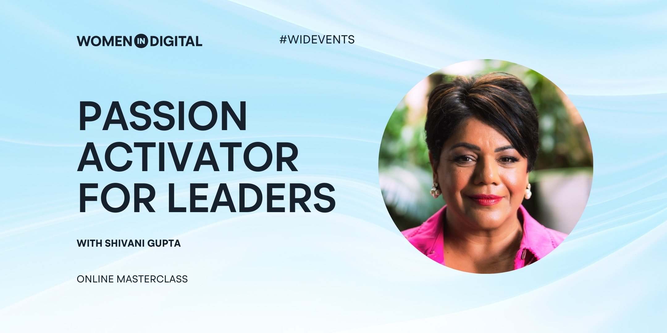 Passion Activator for Leaders Online Masterclass with Shivani Gupta