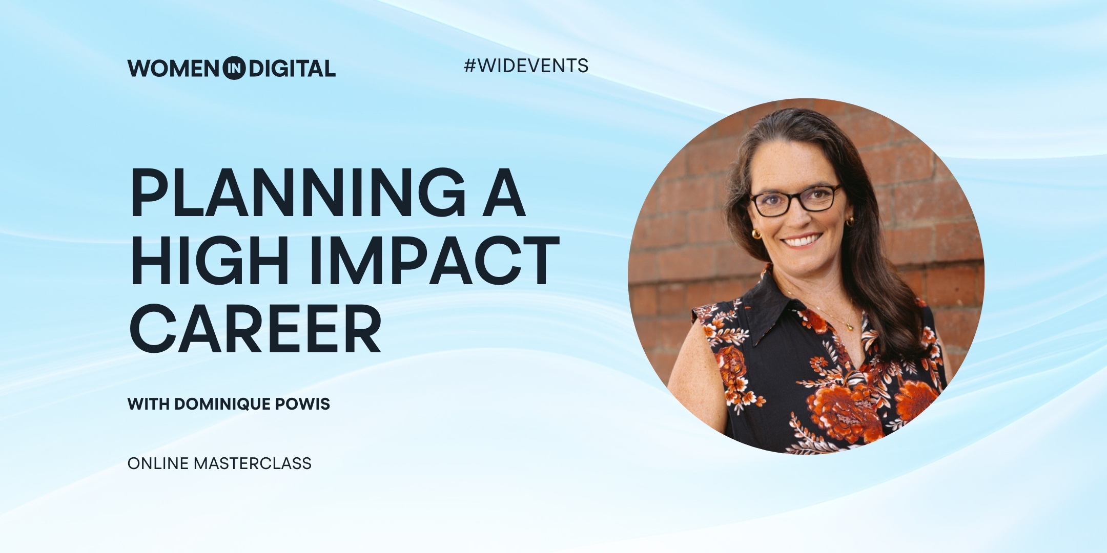 Planning a High Impact Career Online Masterclass with Dominique Powis